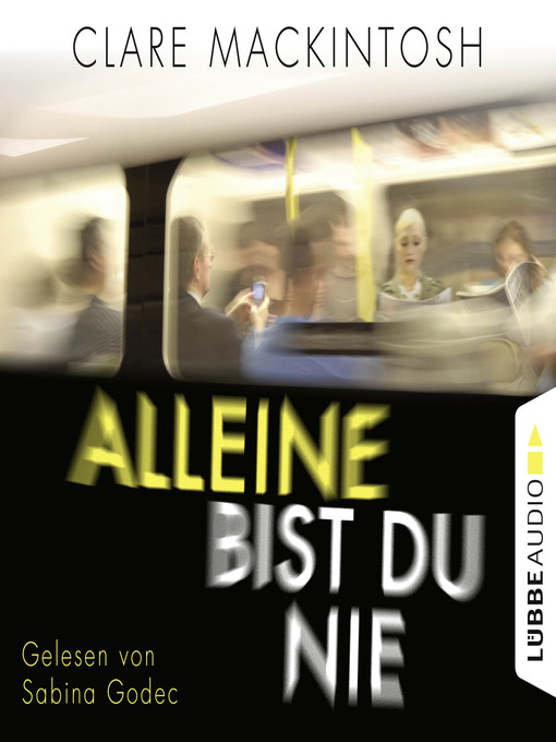 Title details for Alleine bist du nie by Clare Mackintosh - Available